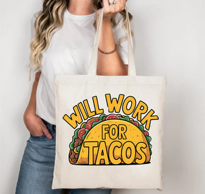 Will Work for Tacos funny tote bag