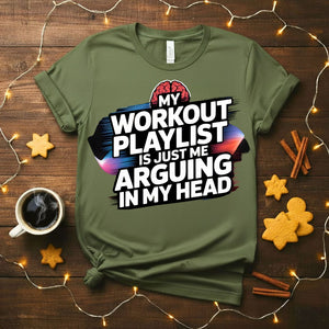 Workout My Playlist Funny Gym Humor T-Shirt