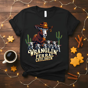 Wranglin' Meme Funny T-Shirt with cowboy text design