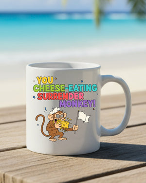 Funny meme coffee mug You Cheese Eating Monkey design”