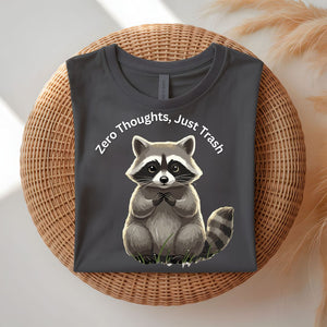 Zero Thoughts Just Trash Funny Raccoon T-Shirt