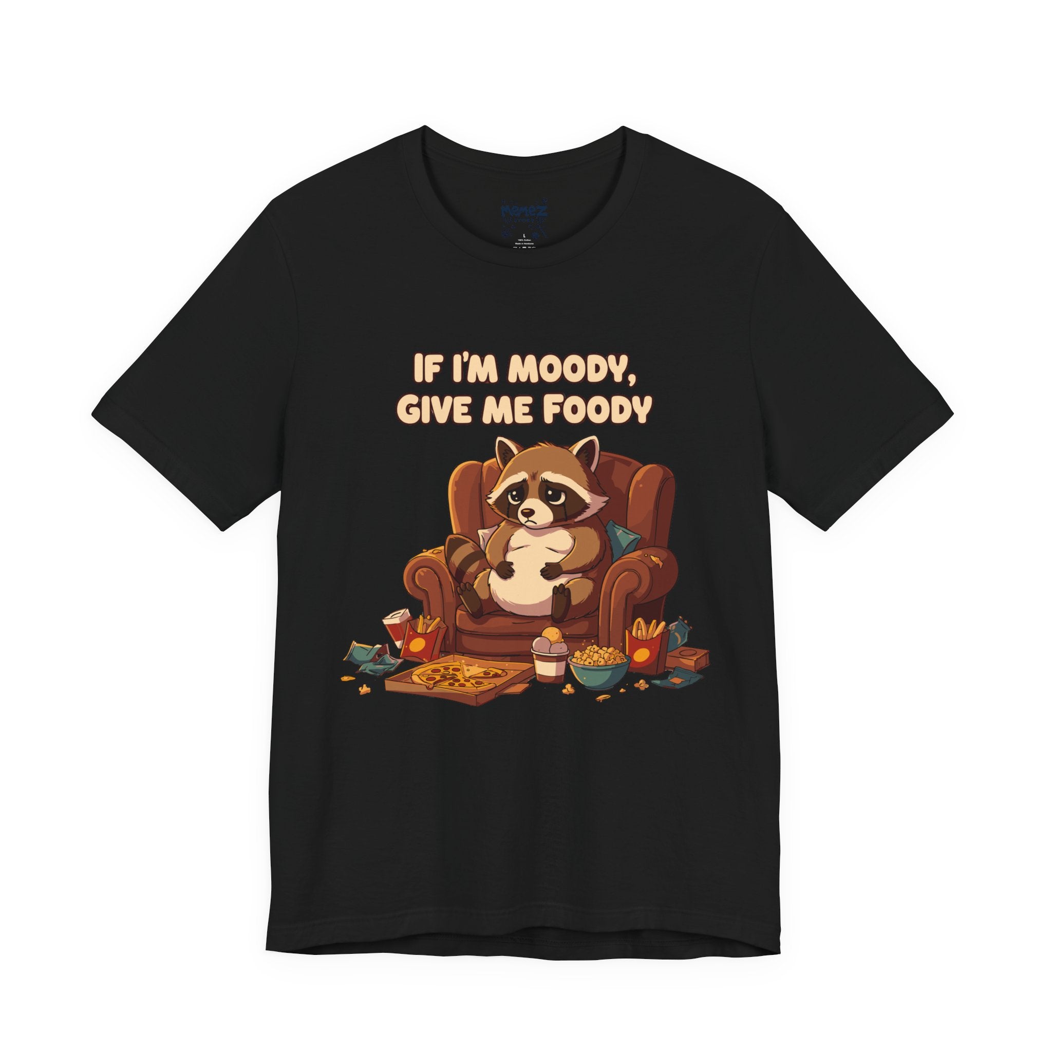 If I am Moody Give me Food funny Tee