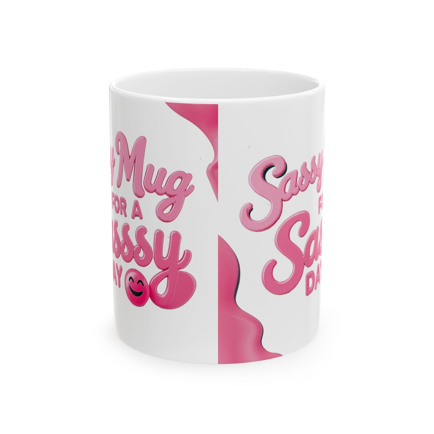 Sassy Mug For Sassy Day funny and meme Mug by Memez store