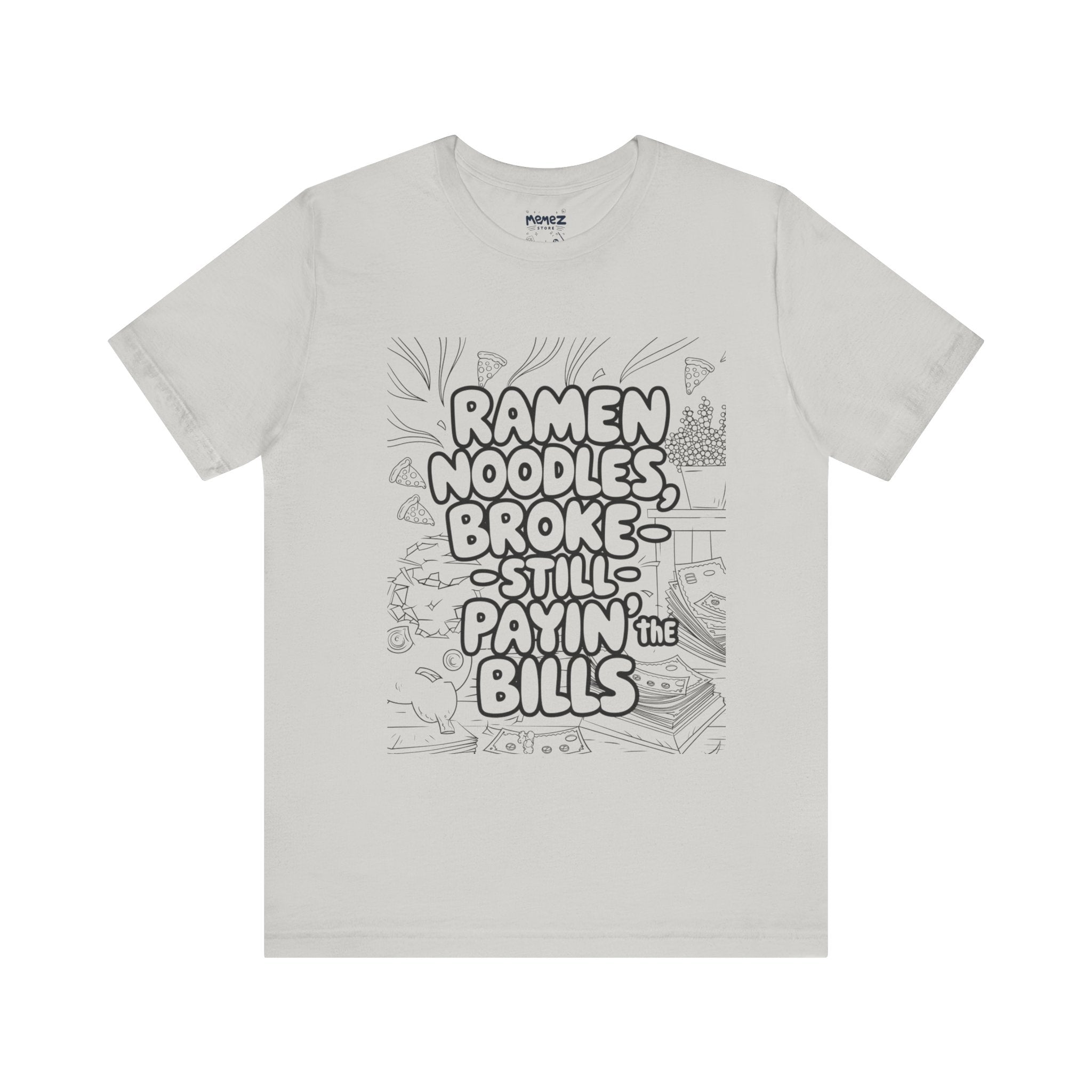 Ramen Noodles Broke Unisex Tee