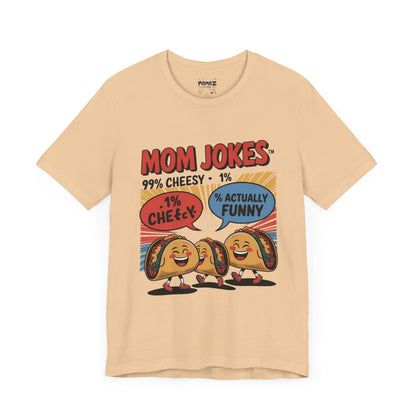 Mom Jokes Funny Meme Tee By Memez Store