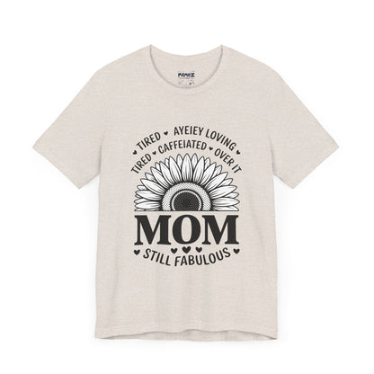 Funny Mother's Day Tee - Unisex Jersey Short Sleeve Tee