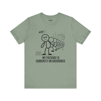 My Patience Is CUrrently on Backorder Office Politics Funny Dooddle Drawing Tee By Memez Store
