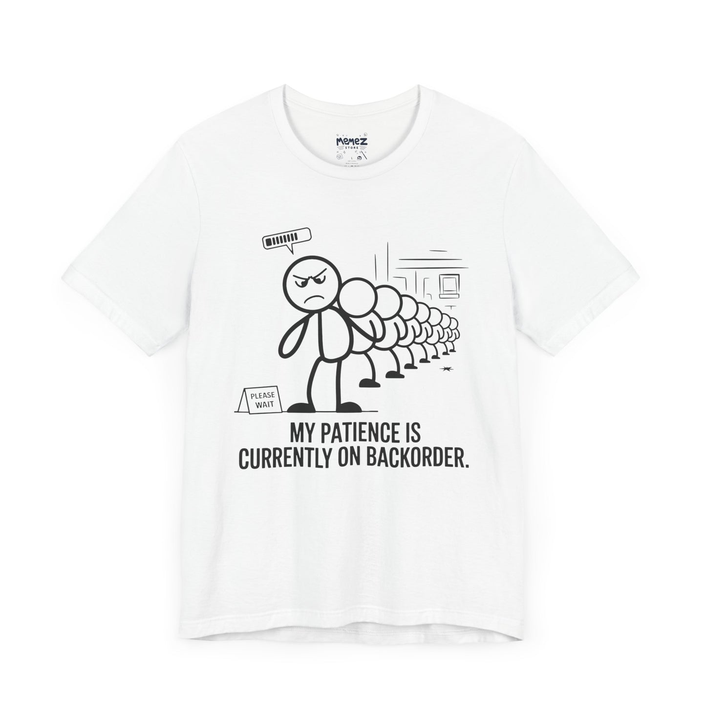 My Patience Is CUrrently on Backorder Office Politics Funny Dooddle Drawing Tee By Memez Store
