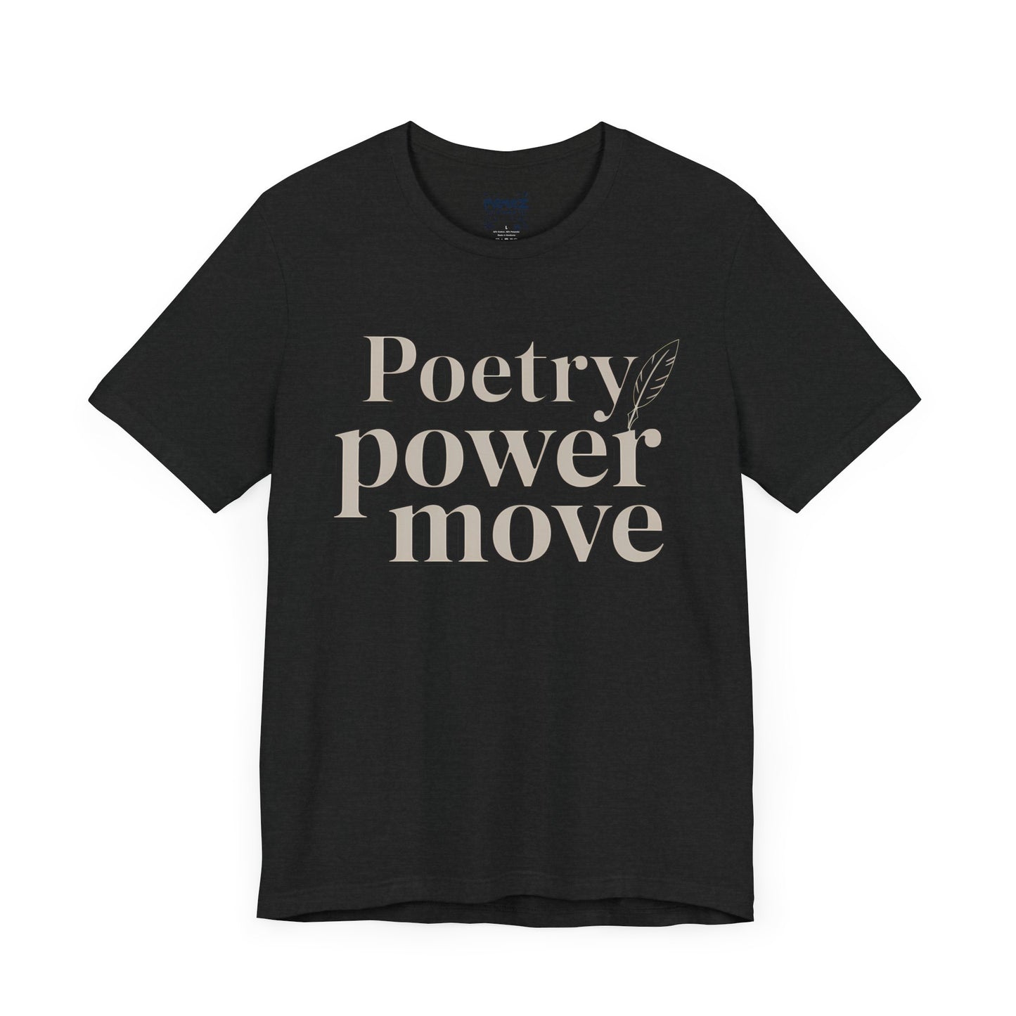 Poetry Power Move Typographical Tee