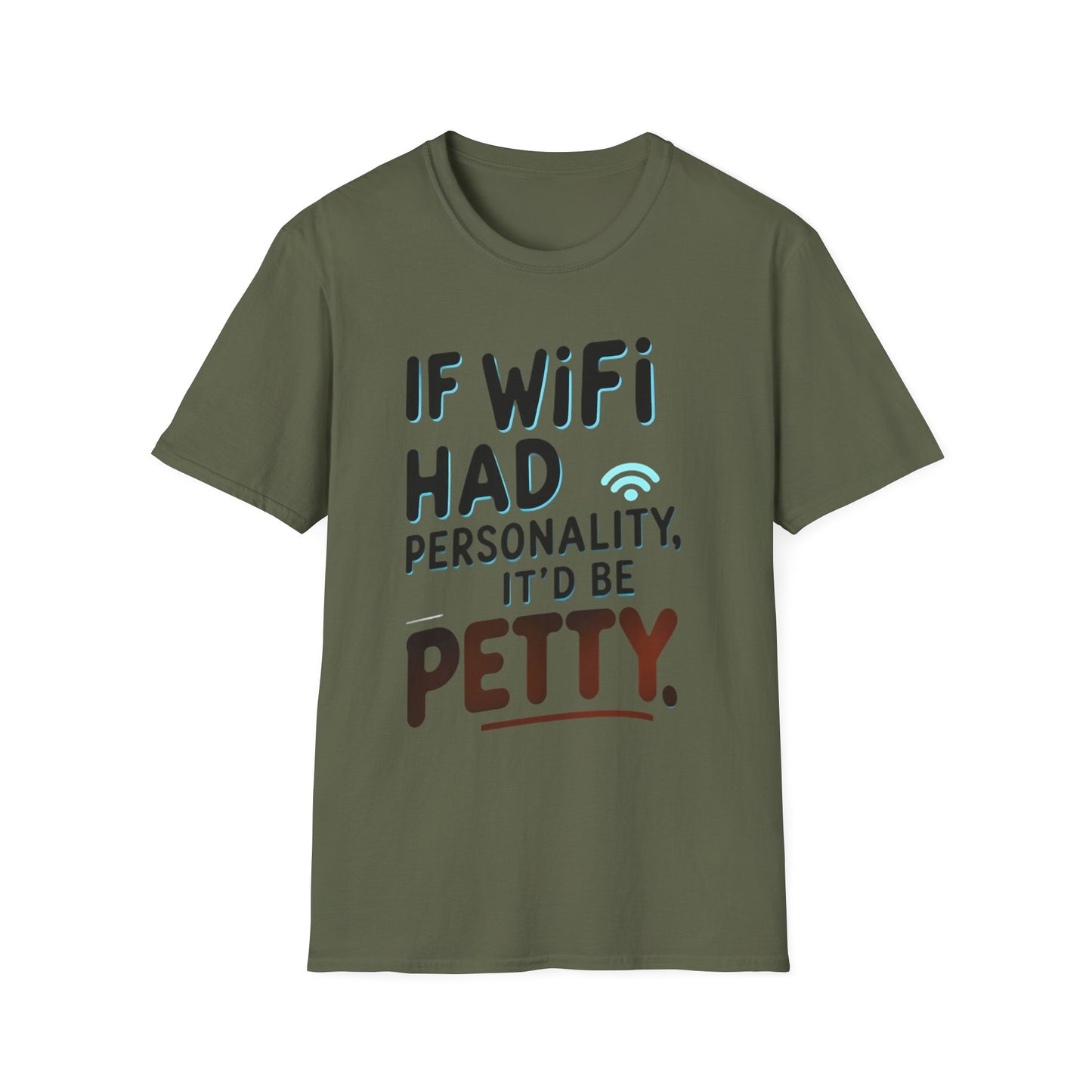 Petty WIFI Unisex T-Shirt Meme and Funny By Memez Store
