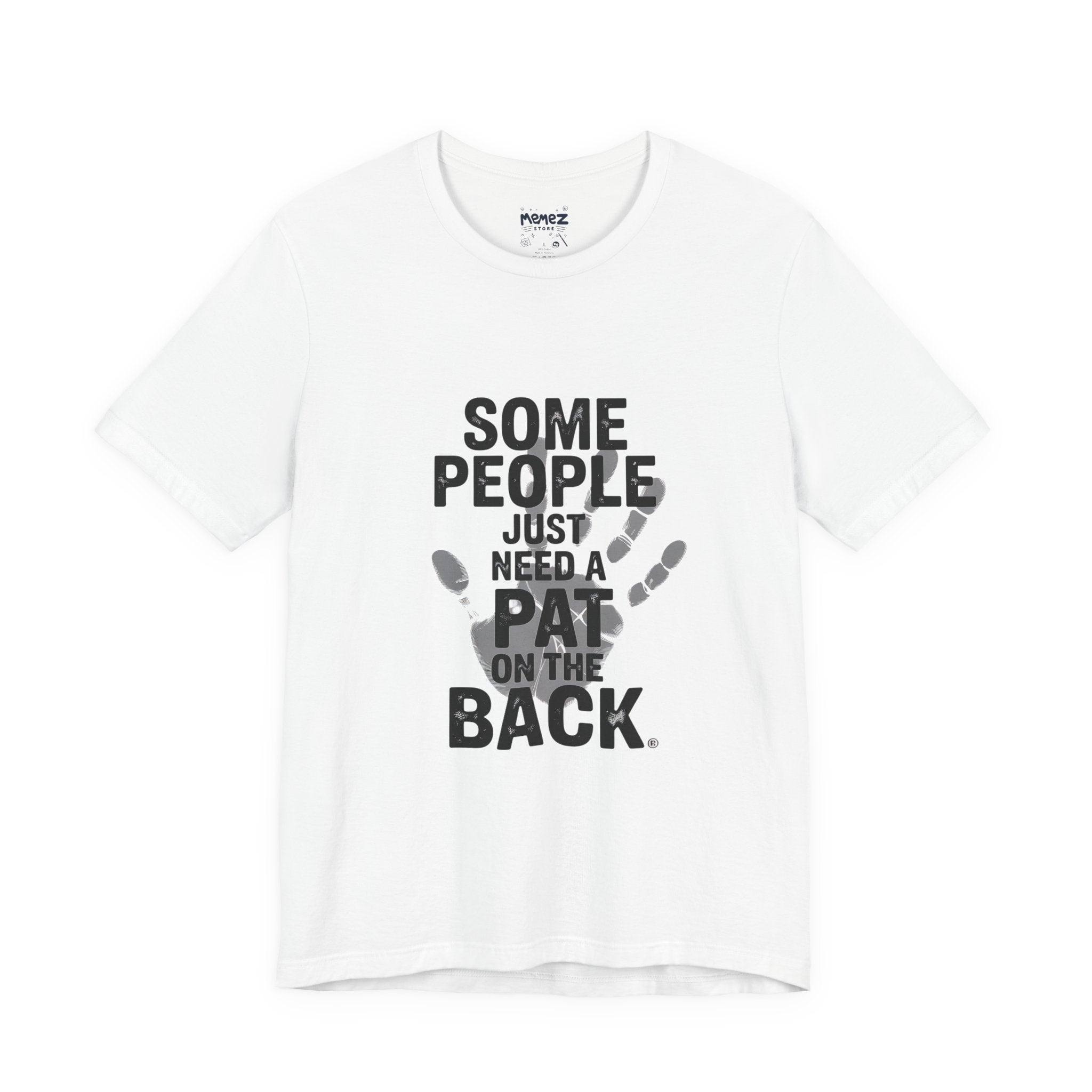Some People Just Need PAT Dark Humor Tee - Unisex Jersey Short Sleeve