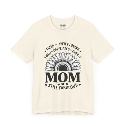Funny Mother's Day Tee - Unisex Jersey Short Sleeve Tee