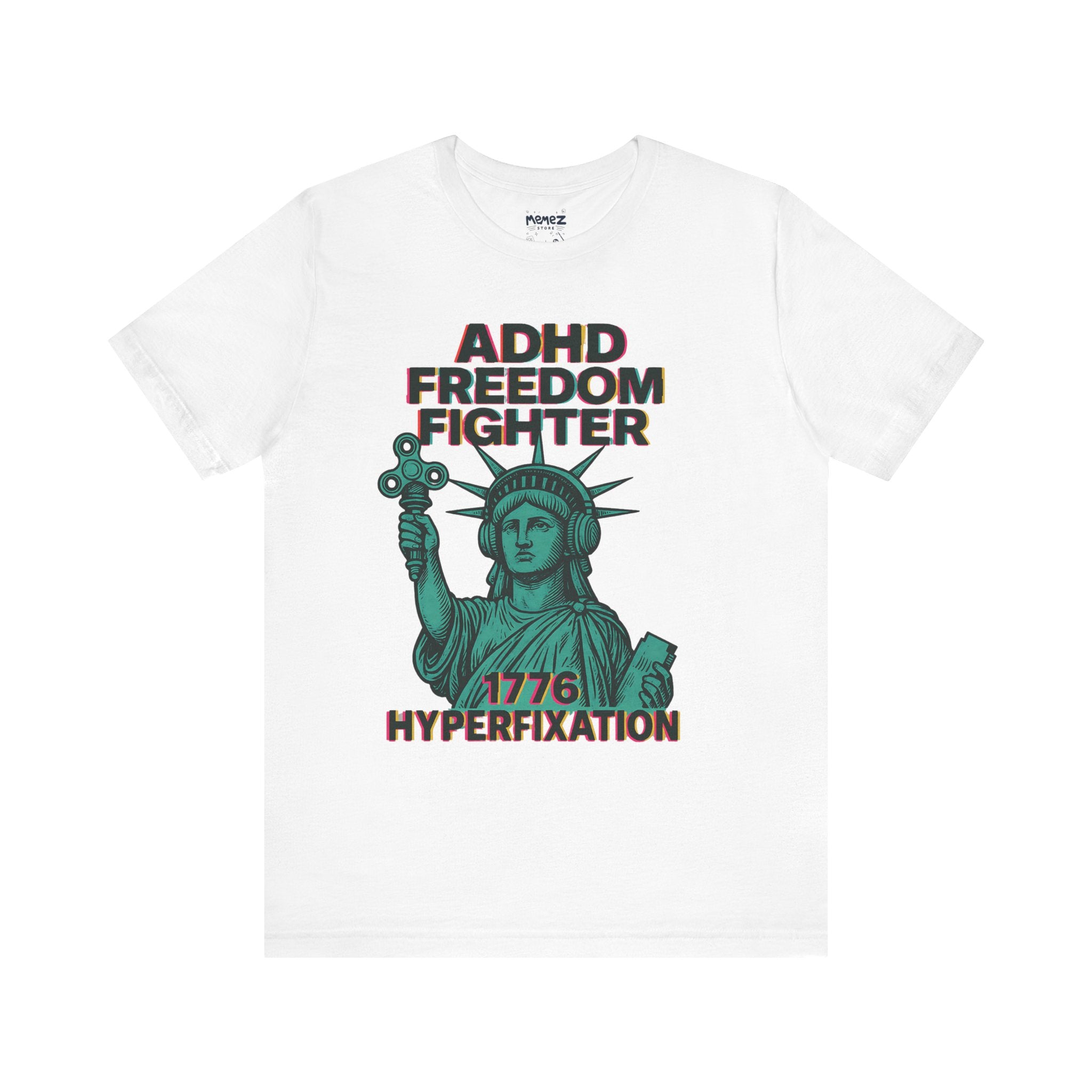 ADHD Freedom Fighter Tee By Memez Store