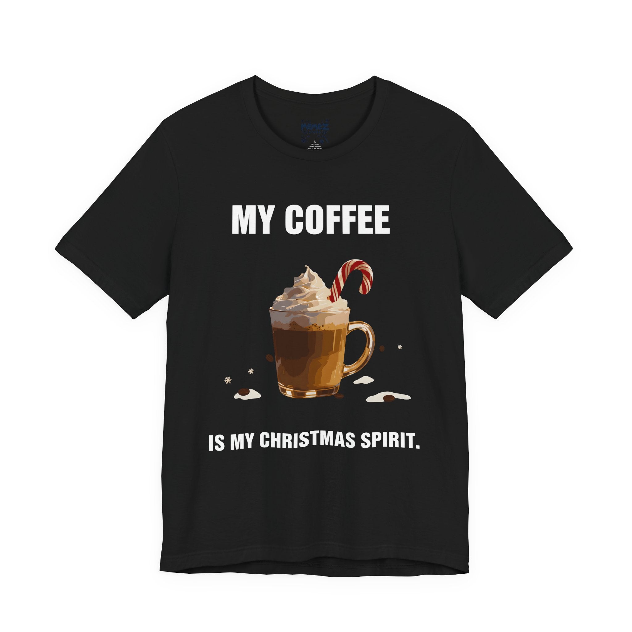 My Coffee is My Chirstmas Sprit  Meme Funny Tee