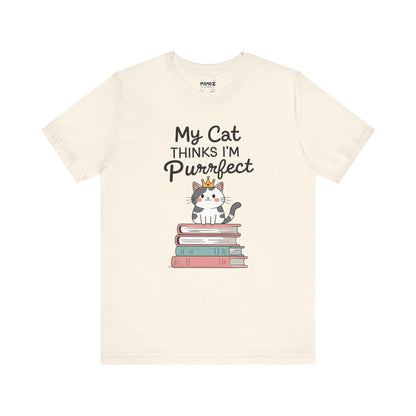 My Cat Thinks I am Purfect Funny Meme Tee by Memez Store