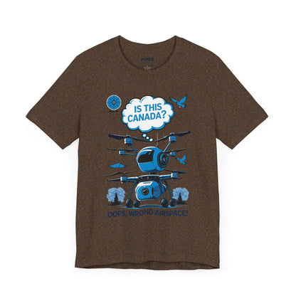Is This Canada ? FUnny Drone Meme Tee By Memez Store