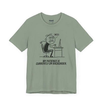 My Patience is currently on Backorder Funny Doodle Office Polictis Tee By Memez Store