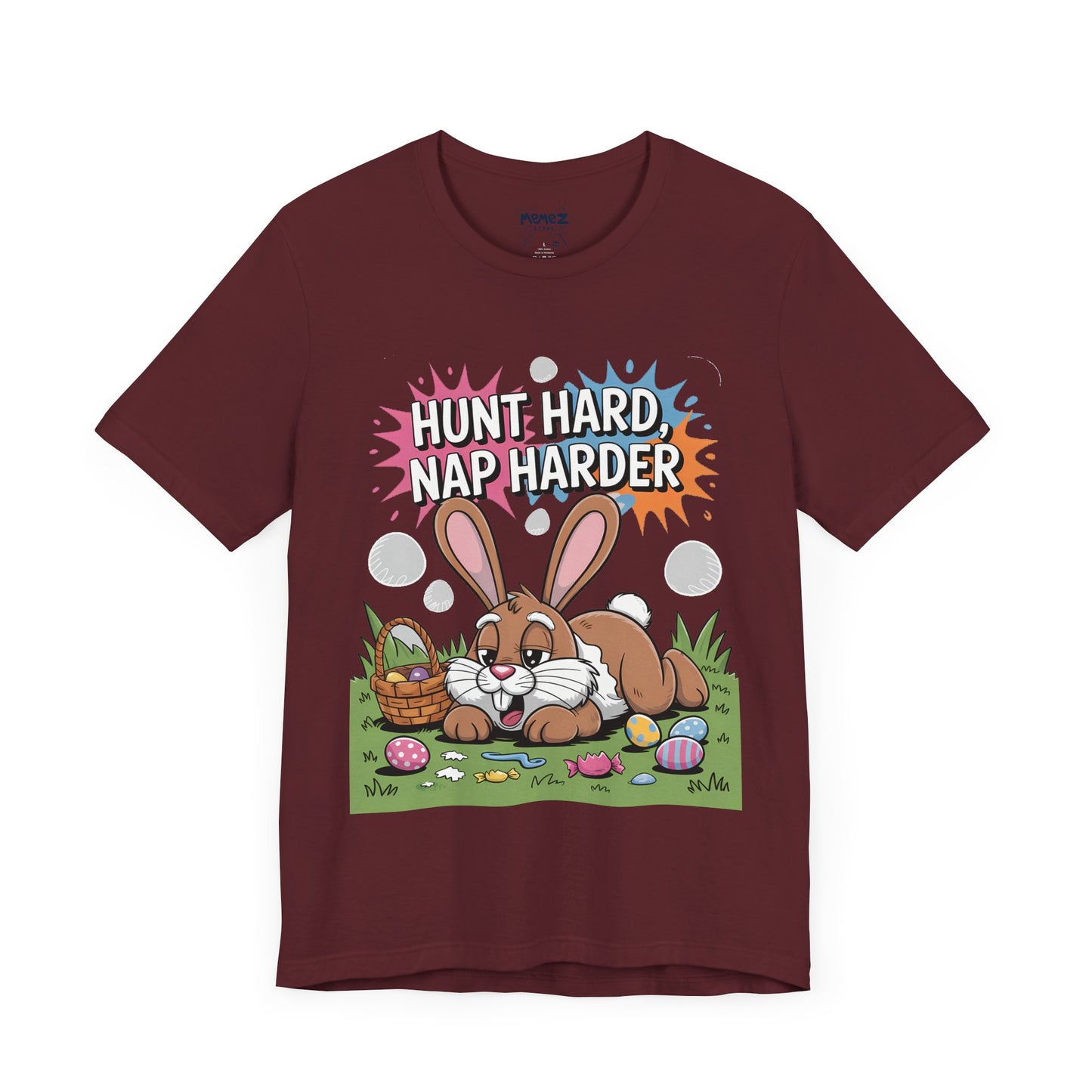 Hunt Hard Nap Harder Easter Funny Tee By Memez Store