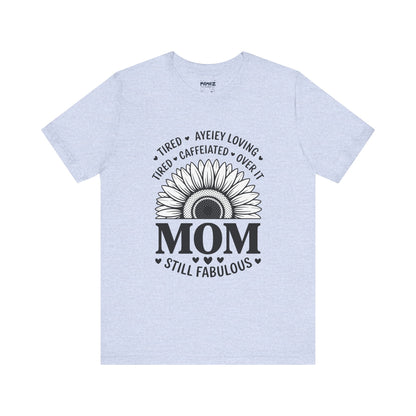 Funny Mother's Day Tee - Unisex Jersey Short Sleeve Tee