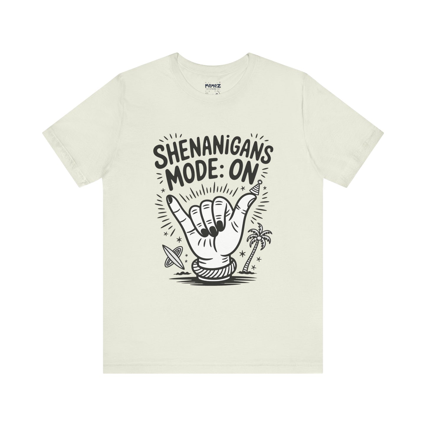 Shananigan Mode On Funny Meme Tee By memez Store