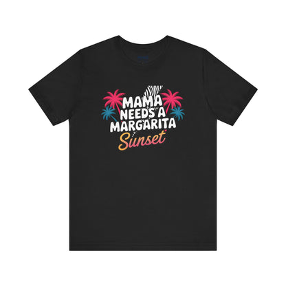 Mama Needs A Magarita Sunset Funny Tee By Memez Store