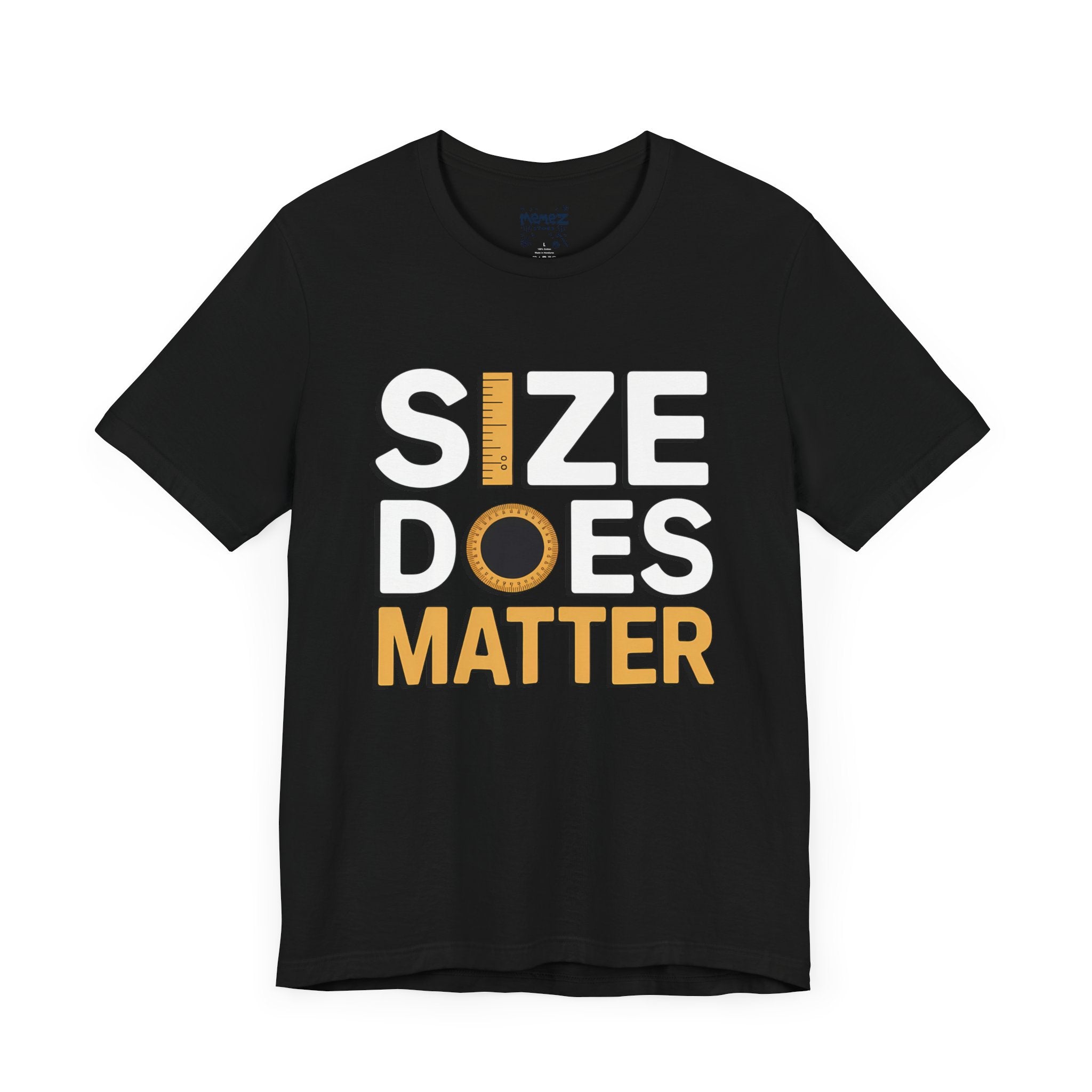 Size Does Matter A Funny Tee By Memez Store