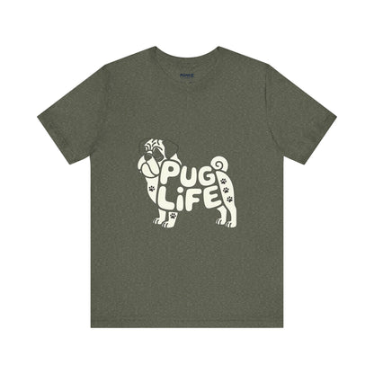 Unisex Tee PUG Life Dog Lover's Meme Tee By Memez store