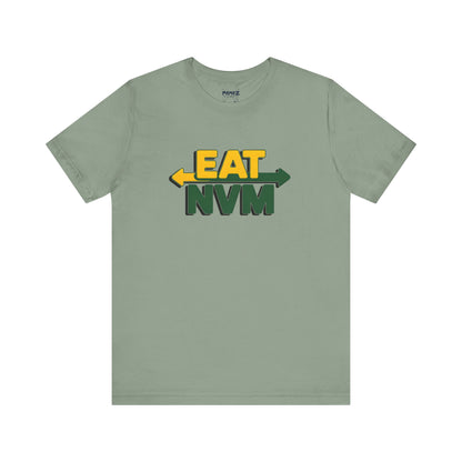 T-Shirt Eat NVM Parody Tee Unisex Jersey Short Sleeve