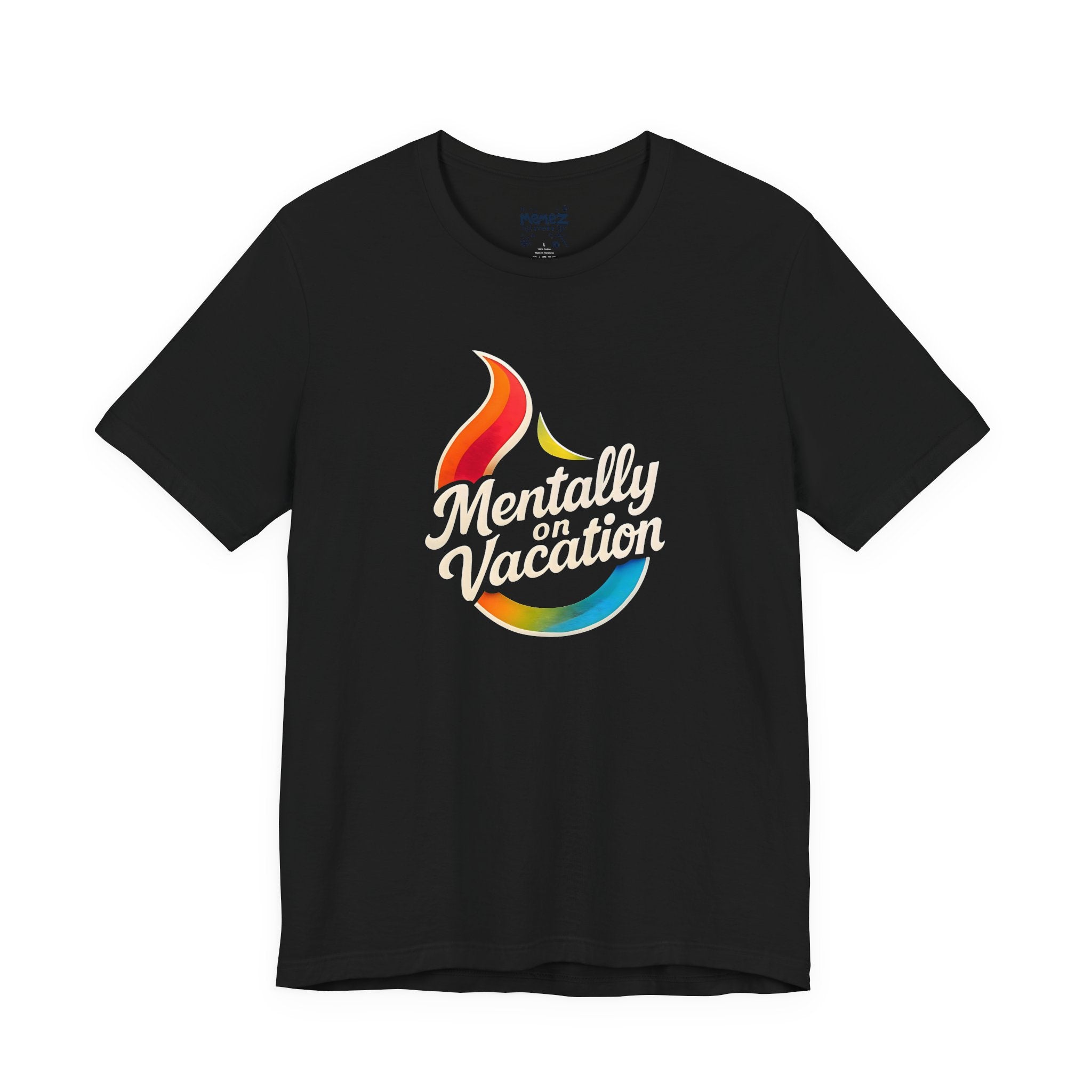 Mentally on Vacation Tee