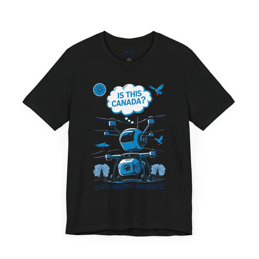 Is This Canada ? FUnny Drone Meme Tee By Memez Store