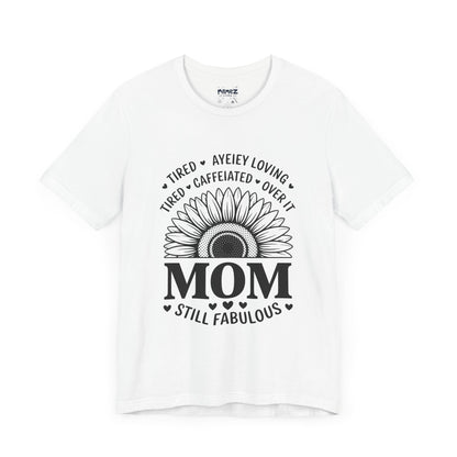 Funny Mother's Day Tee - Unisex Jersey Short Sleeve Tee