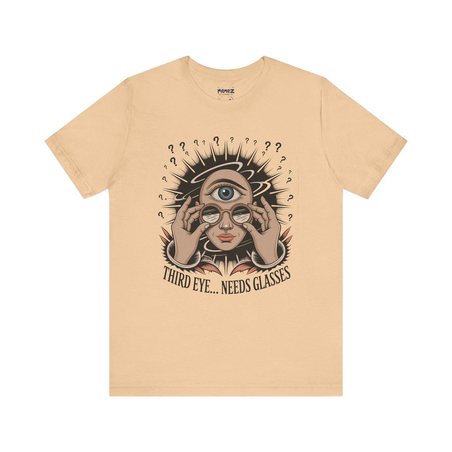 Third Eye Need Glasses Funny Tee By memez store