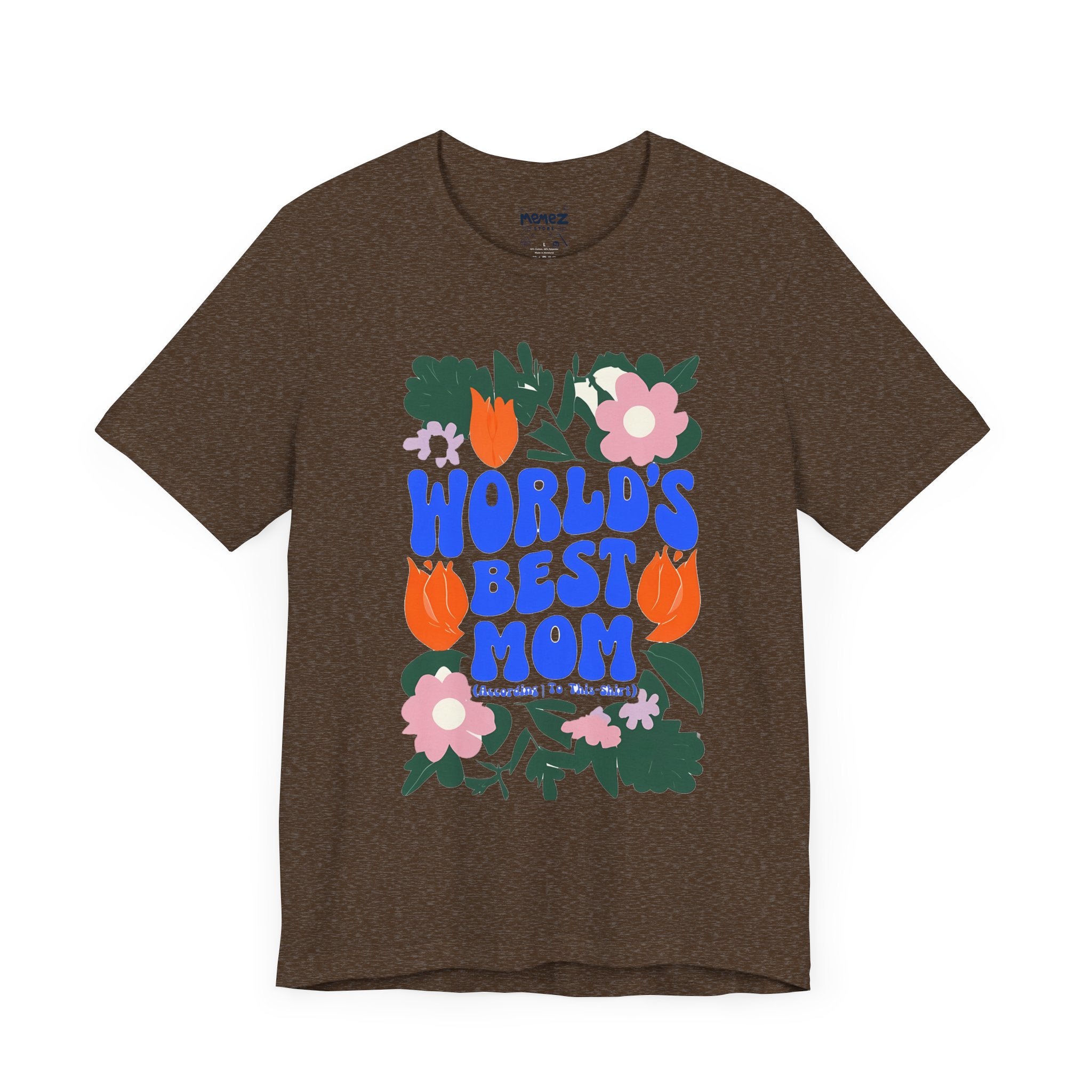 World's Best Mom Unisex Tee - Mother's Day Gift from Memez Store