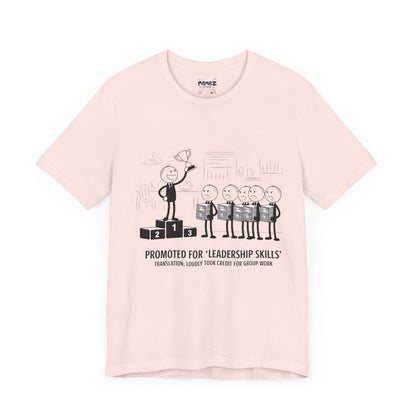 Promotted for Leadership Skills FUnny Doodle Drawing Office Politics Tee By memez store