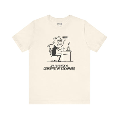 My Patience is currently on Backorder Funny Doodle Office Polictis Tee By Memez Store