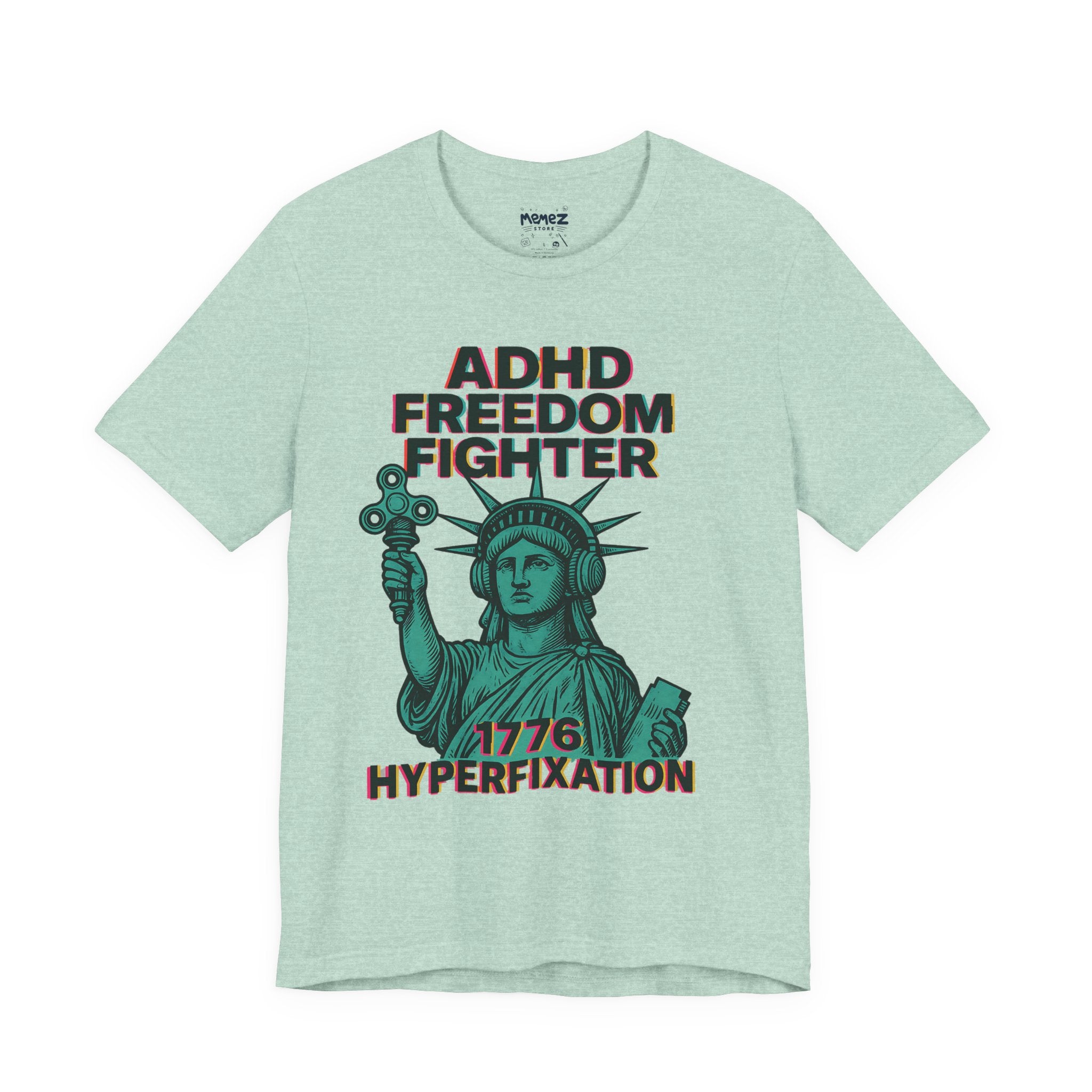 ADHD Freedom Fighter Tee By Memez Store