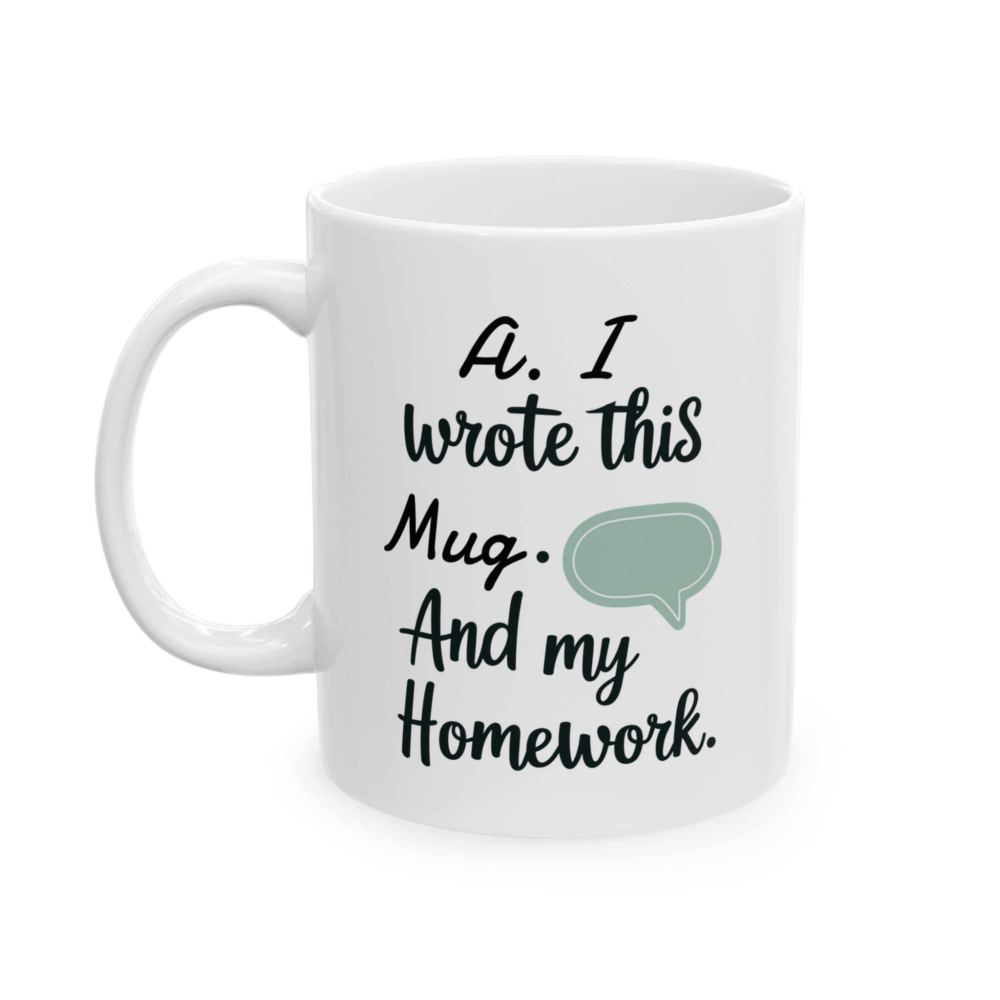 A. I wrote this Mug  funny and meme Mug by Memez store