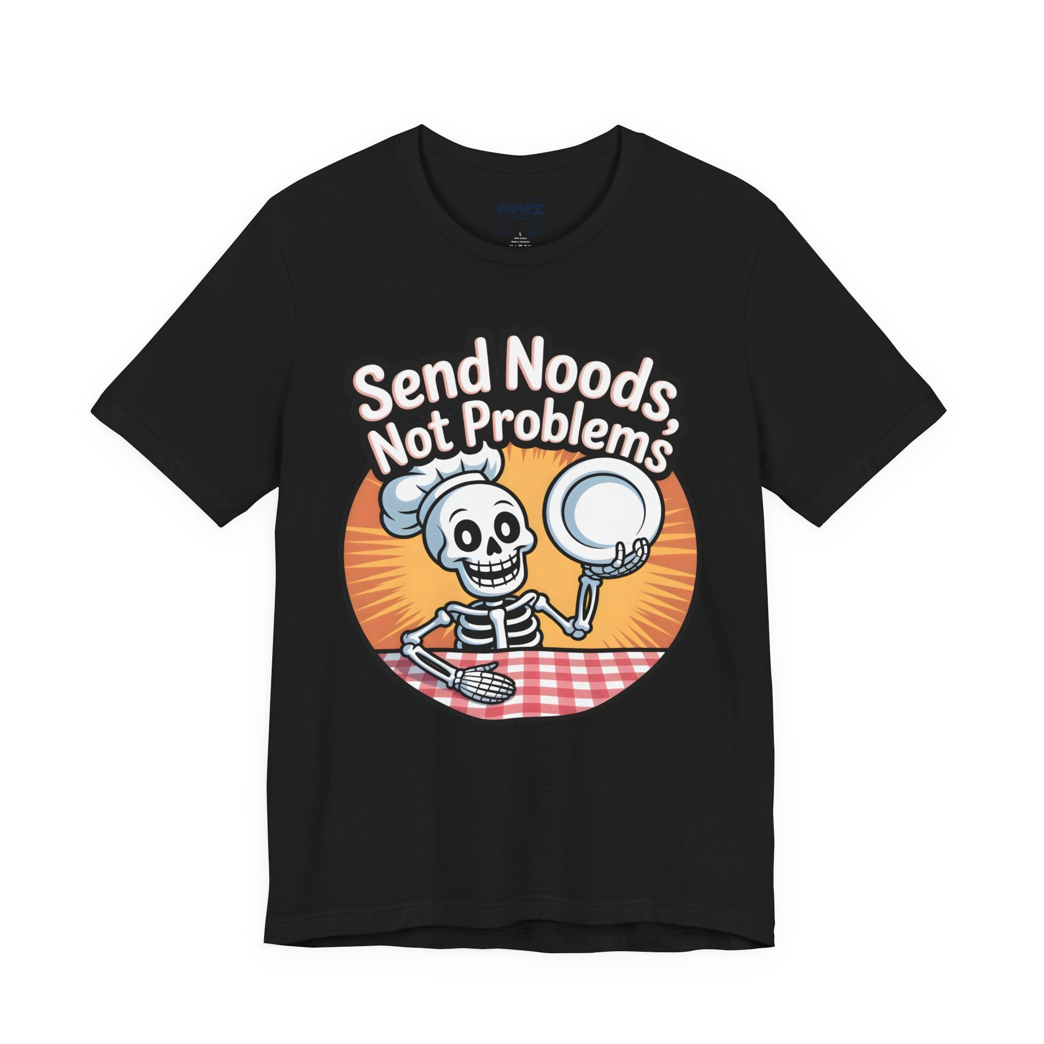 Send Noods Not Problems Dark Humour Meme Tee