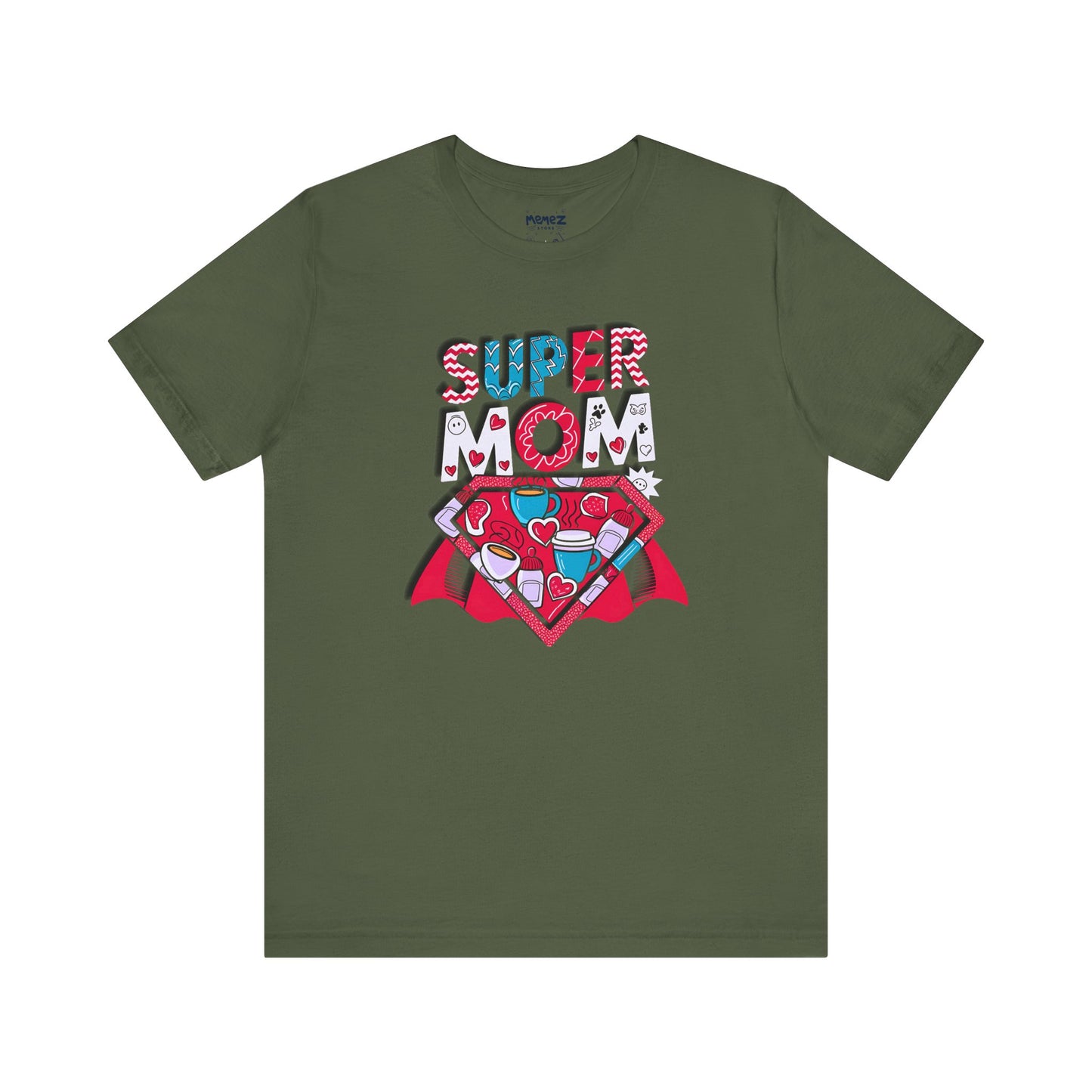 Super Mom a Funny and Meme Tee By Memez Store