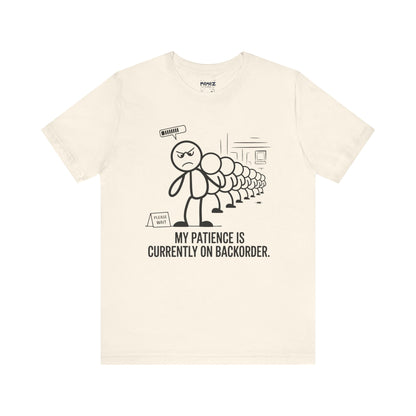 My Patience Is CUrrently on Backorder Office Politics Funny Dooddle Drawing Tee By Memez Store