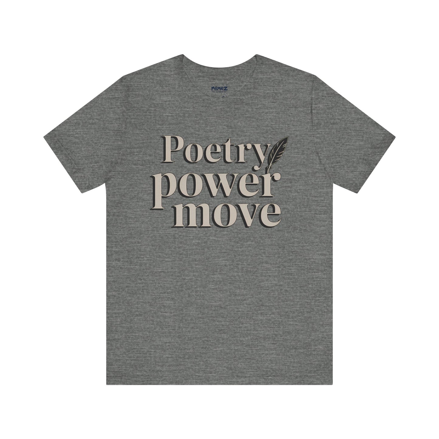 Poetry Power Move Typographical Tee