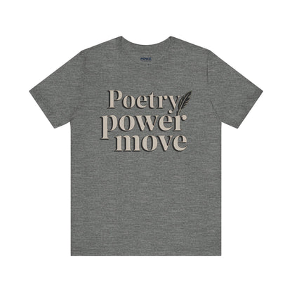 Poetry Power Move Typographical Tee