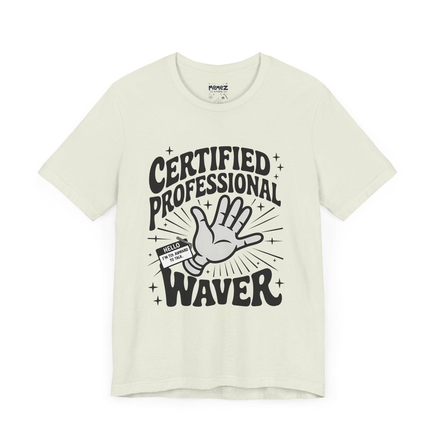Certified Professional Waver Funny Tee By Memez Store
