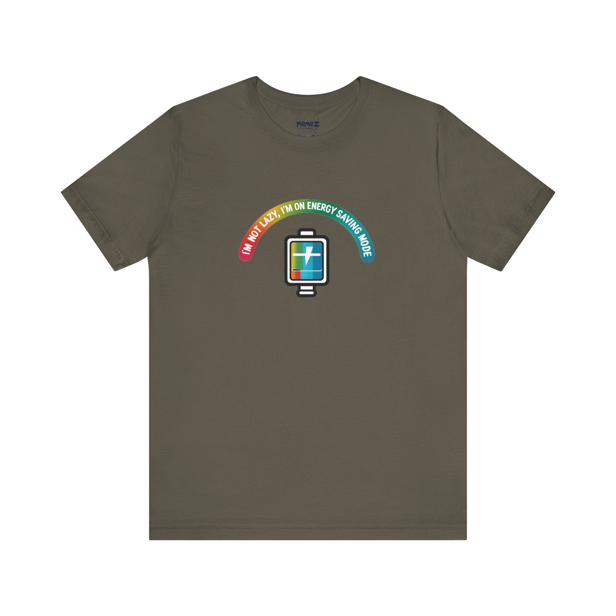 Unisex Tee I am Not Lazy Short Sleeve