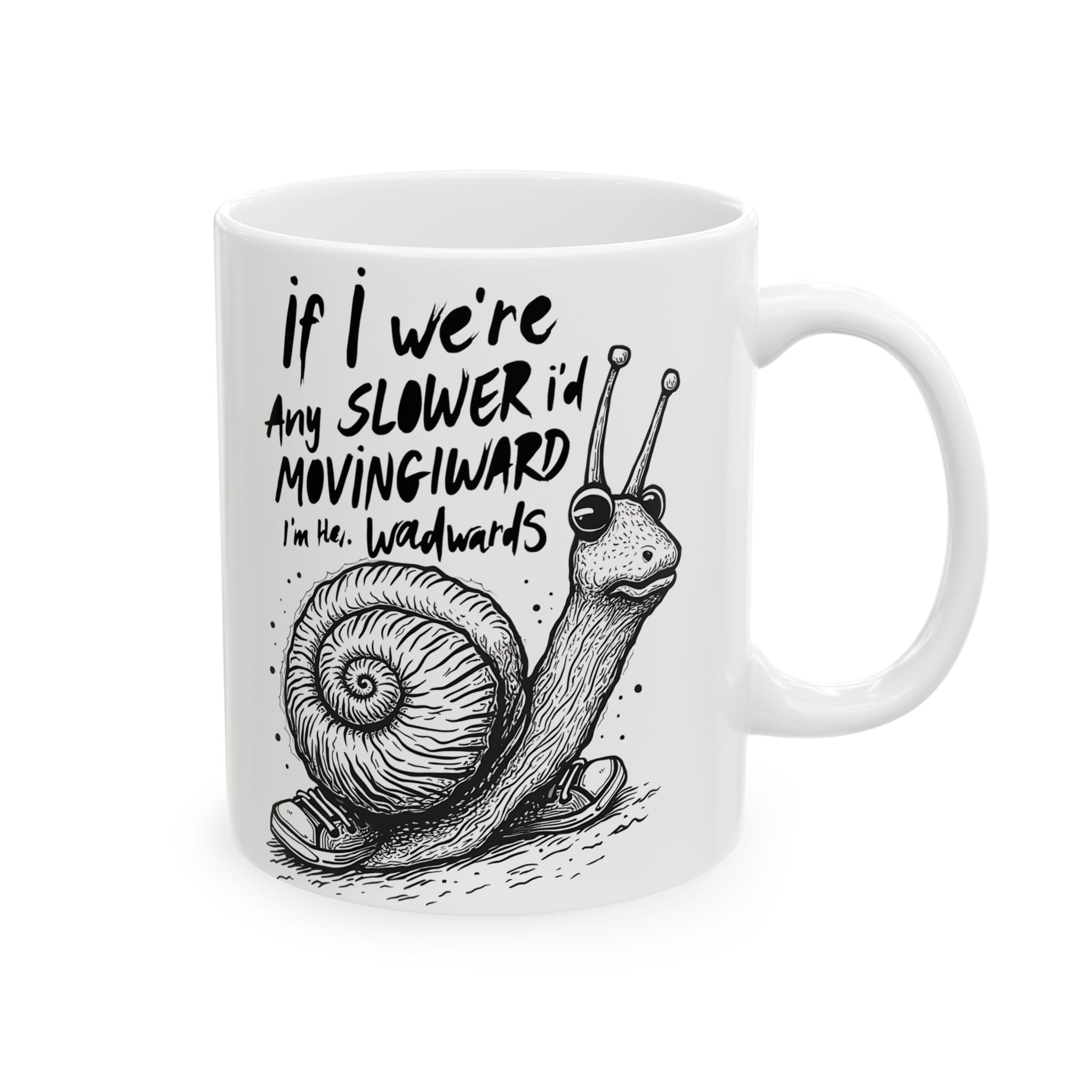 Mug - Snails Funny and Meme Mug By Memez Store, Ceramic