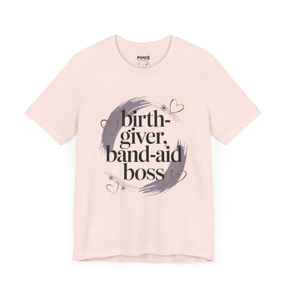 Birth Giver Band-Aid Boss Meme Tee By Memez Store