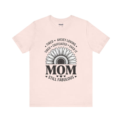 Funny Mother's Day Tee - Unisex Jersey Short Sleeve Tee