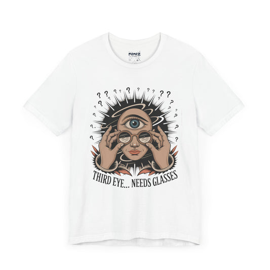 Third Eye Need Glasses Funny Tee By memez store