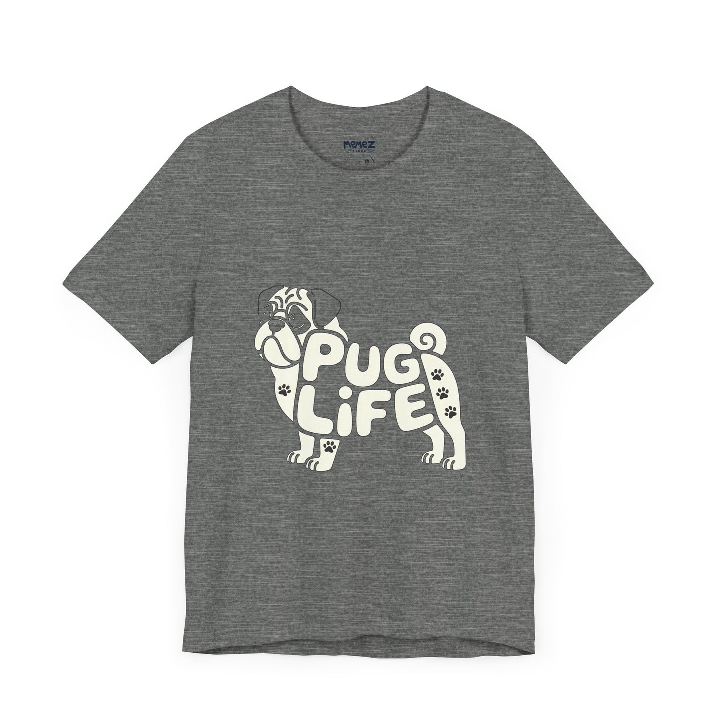 Unisex Tee PUG Life Dog Lover's Meme Tee By Memez store