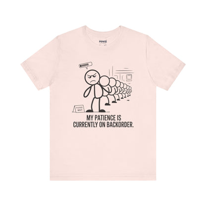 My Patience Is CUrrently on Backorder Office Politics Funny Dooddle Drawing Tee By Memez Store
